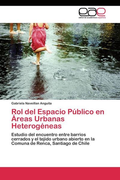 Produktbild: Rol del Espacio P&uacute;blico en &Aacute;reas Urbanas Heterog&eacute;neas