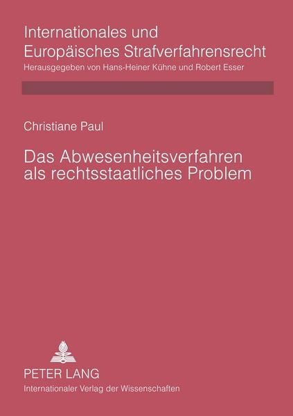 Produktbild: Das Abwesenheitsverfahren als rechtsstaatliches Problem