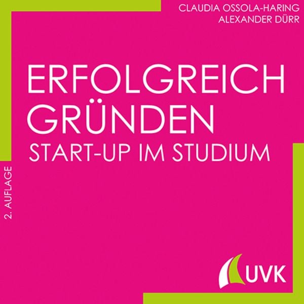 Erfolgreich gründen - Start-up im Studium