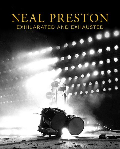 Produktbild: Neal Preston: Exhilarated and Exhausted