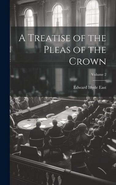 Produktbild: A Treatise of the Pleas of the Crown; Volume 2