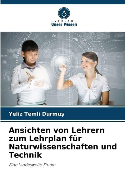 Produktbild: Ansichten von Lehrern zum Lehrplan f&uuml;r Naturwissenschaften und Technik