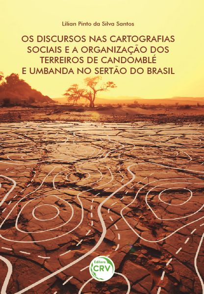 Produktbild: Os discursos nas cartografias sociais e a organiza&ccedil;&atilde;o dos terreiros de candombl&eacute; e umbanda no sert&atilde;o do Brasil