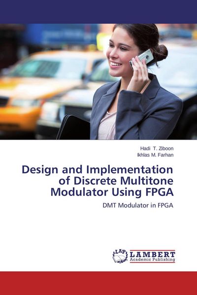 Produktbild: Design and Implementation of Discrete Multitone Modulator Using FPGA