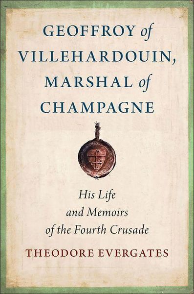Produktbild: Evergates, T: Geoffroy of Villehardouin, Marshal of Champagn