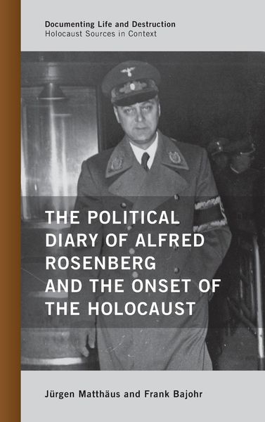Produktbild: Matthaus, J: The Political Diary of Alfred Rosenberg and the