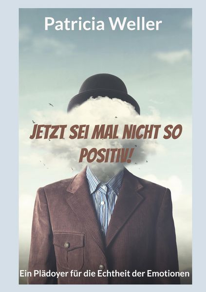Produktbild: Jetzt sei mal nicht so positiv!