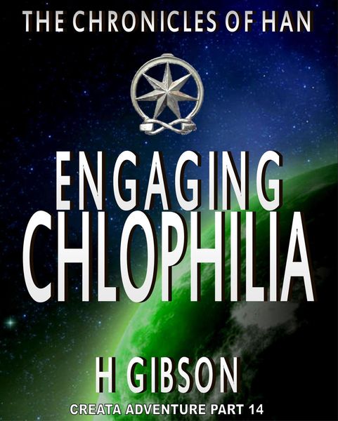 Produktbild: Chronicles of Han: Engaging Chlophilia: Part 14: Creata Adventure (The Chronicles of Han, #8)