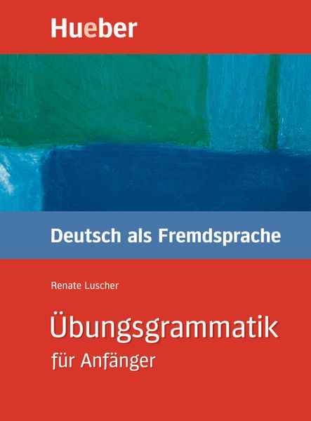Produktbild: &Uuml;bungsgrammatik f&uuml;r Anf&auml;nger
