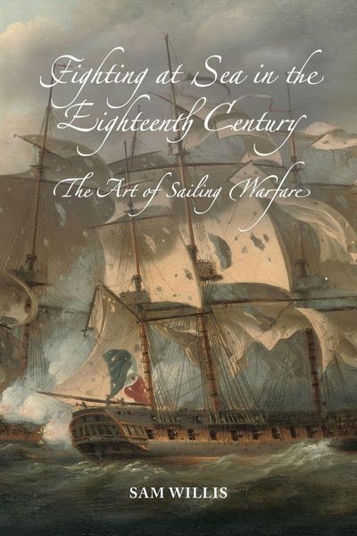 Produktbild: Fighting at Sea in the Eighteenth Century