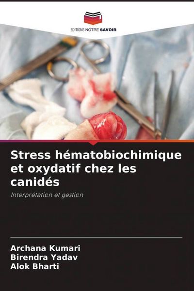 Produktbild: Stress h&eacute;matobiochimique et oxydatif chez les canid&eacute;s