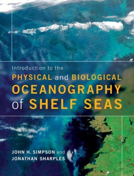 Produktbild: Introduction to the Physical and Biological Oceanography of Shelf Seas
