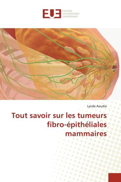 Produktbild: Tout savoir sur les tumeurs fibro-&eacute;pith&eacute;liales mammaires