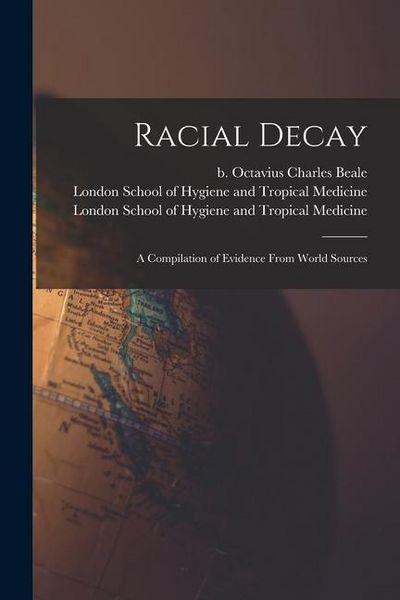 Produktbild: Racial Decay [electronic Resource]: a Compilation of Evidence From World Sources
