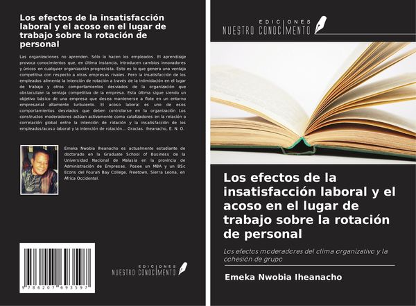 Produktbild: Los efectos de la insatisfacci&oacute;n laboral y el acoso en el lugar de trabajo sobre la rotaci&oacute;n de personal