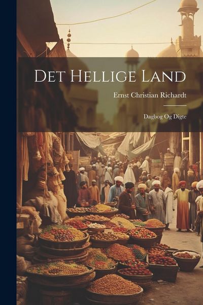Produktbild: Det hellige land; dagbog og digte