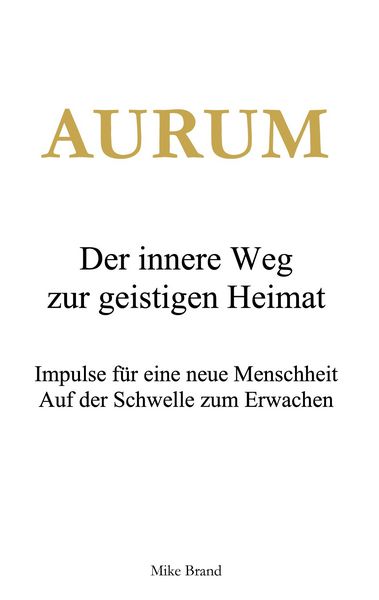Produktbild: AURUM - Der innere Weg zur geistigen Heimat