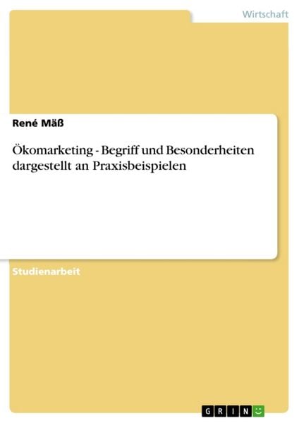 Produktbild: &Ouml;komarketing - Begriff und Besonderheiten dargestellt an Praxisbeispielen