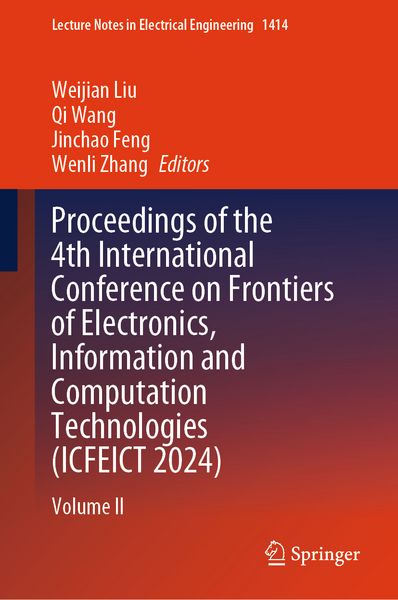 Produktbild: Proceedings of the 4th International Conference on Frontiers of Electronics, Information and Computation Technologies (ICFEICT 2024)
