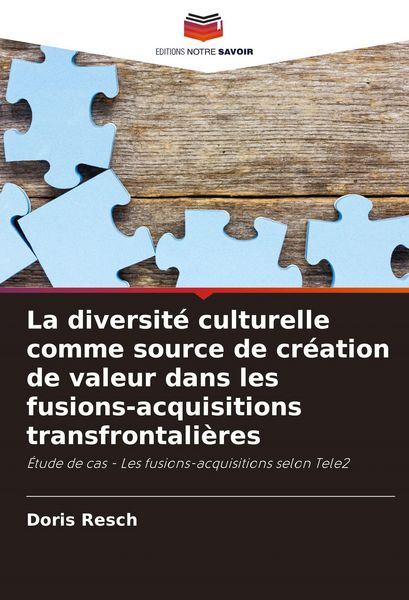 Produktbild: La diversit&eacute; culturelle comme source de cr&eacute;ation de valeur dans les fusions-acquisitions transfrontali&egrave;res