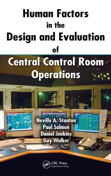 Produktbild: Human Factors in the Design and Evaluation of Central Control Room Operations