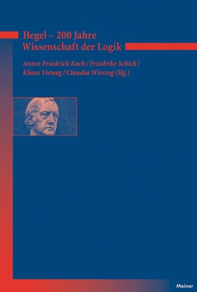 Hegel – 200 Jahre Wissenschaft der Logik, Taschenbuch von , Meiner, F, 9783787325269