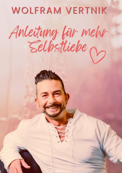 Produktbild: Anleitung f&uuml;r mehr Selbstliebe