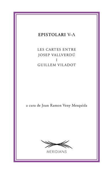 Produktbild: Epistolari V-? : Les cartes entre Josep Vallverd&uacute; i Guillem Viladot