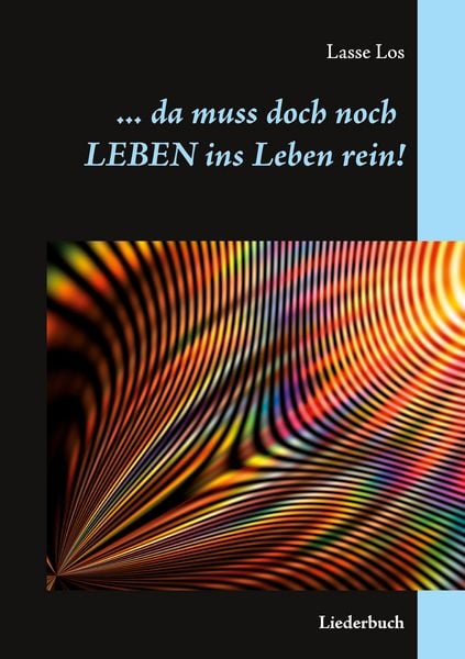 Produktbild: ... da muss doch noch Leben ins Leben rein!