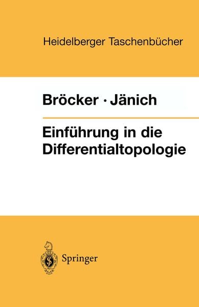 Einführung in die Differentialtopologie, Taschenbuch von Theodor Bröcker , Klaus Jänich, Springer Berlin, 9783540064619