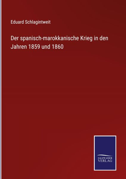 Produktbild: Der spanisch-marokkanische Krieg in den Jahren 1859 und 1860