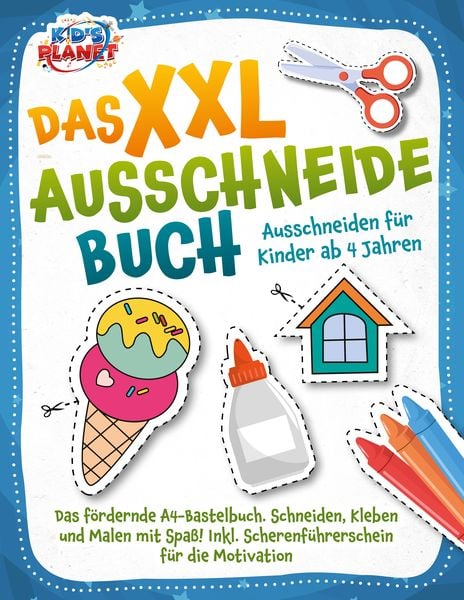 Produktbild: Das XXL-Ausschneidebuch - Ausschneiden f&uuml;r Kinder ab 4 Jahren: Das f&ouml;rdernde A4-