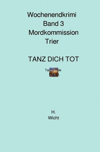 Produktbild: Mordkommission Trier Neuauflage / Mordkommission Trier Band 3 TANZ DICH TOT