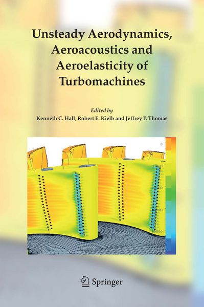 Produktbild: Unsteady Aerodynamics, Aeroacoustics and Aeroelasticity of Turbomachines