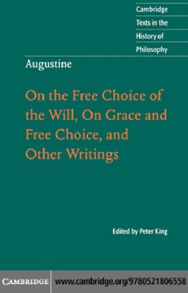 Produktbild: Augustine: On the Free Choice of the Will, On Grace and Free Choice, and Other Writings