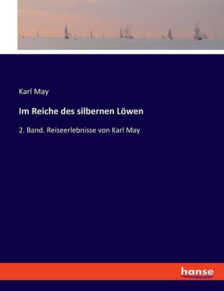 Im Reiche des silbernen Löwen, Taschenbuch von Karl May, Hansebooks, 9783348078122