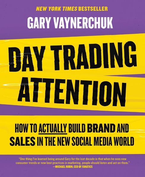 Day Trading Attention, Gebundene Ausgabe von Gary Vaynerchuk, Harper Collins Publ. USA, 978-0-06-331759-8