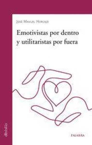 Produktbild: Emotivistas Por Dentro Y Utilitaristas Por Fuera