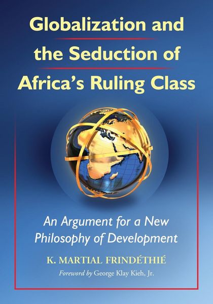 Produktbild: Globalization and the Seduction of Africa's Ruling Class