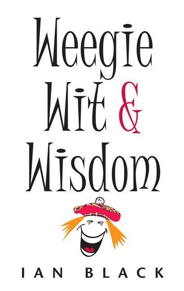 Produktbild: The Wee Book of Weegie Wit and Wisdom