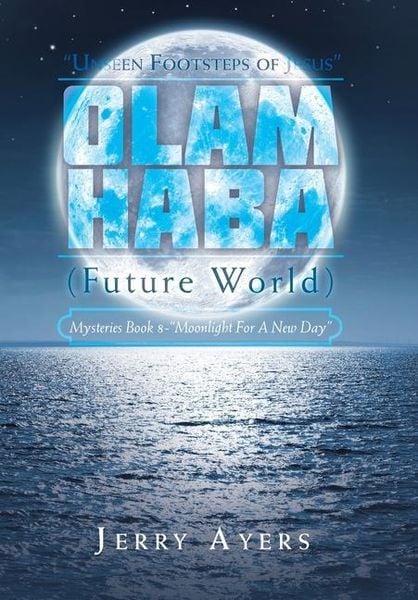 Produktbild: Olam Haba (Future World) Mysteries Book 8-"Moonlight for a New Day"