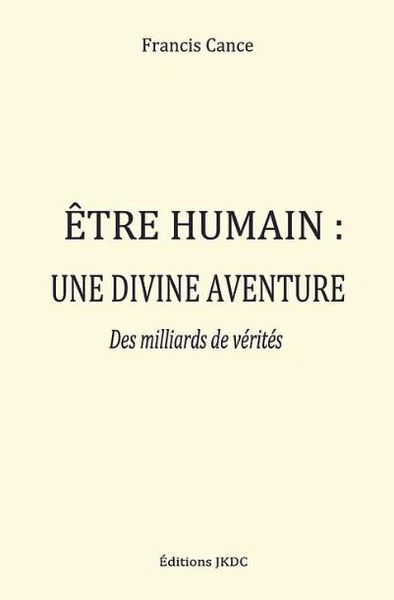 Produktbild: Etre humain, une divine aventure