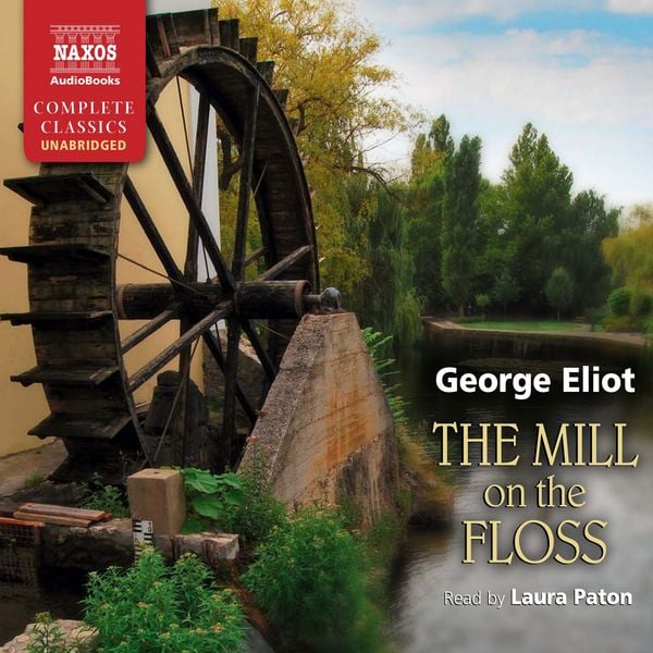 Produktbild: The Mill on the Floss (Unabridged)