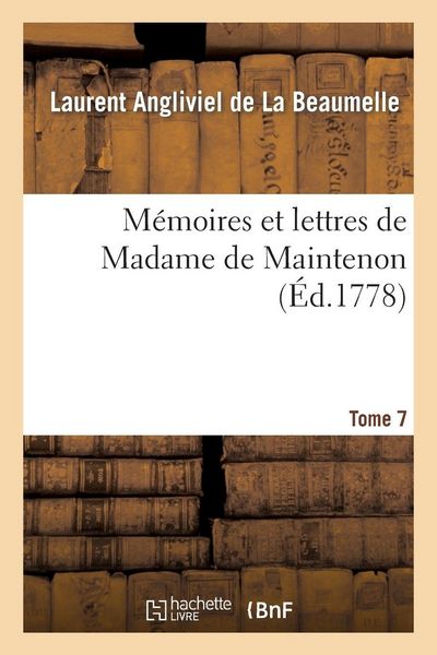 Produktbild: M&eacute;moires et lettres de Madame de Maintenon. T. 7