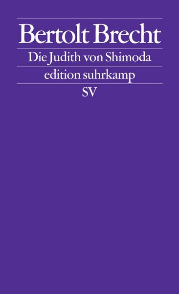 Die Judith von Shimoda, Taschenbuch von Bertolt Brecht, Suhrkamp, 9783518124703