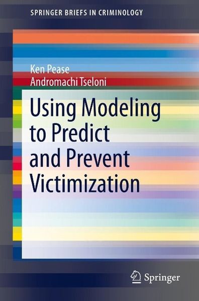 Produktbild: Using Modeling to Predict and Prevent Victimization