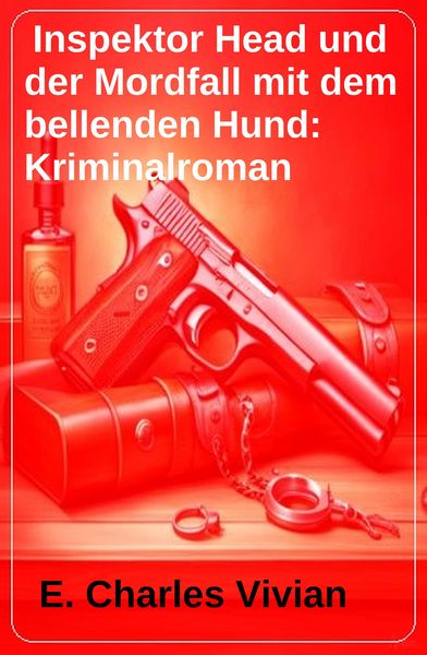Produktbild: Inspektor Head und der Mordfall mit dem bellenden Hund: Kriminalroman