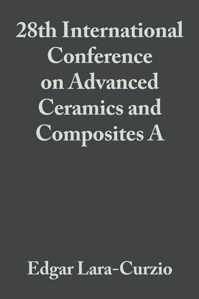 Produktbild: 28th International Conference on Advanced Ceramics and Composites A, Volume 25, Issue 3