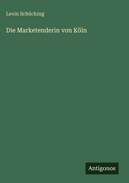 Produktbild: Die Marketenderin von K&ouml;ln
