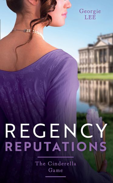 Produktbild: Regency Reputations: The Cinderella Game: Engagement of Convenience / The Cinderella Governess